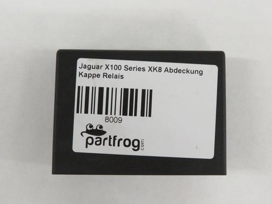 Jaguar X100 Series XK8 Abdeckung Kappe Relais